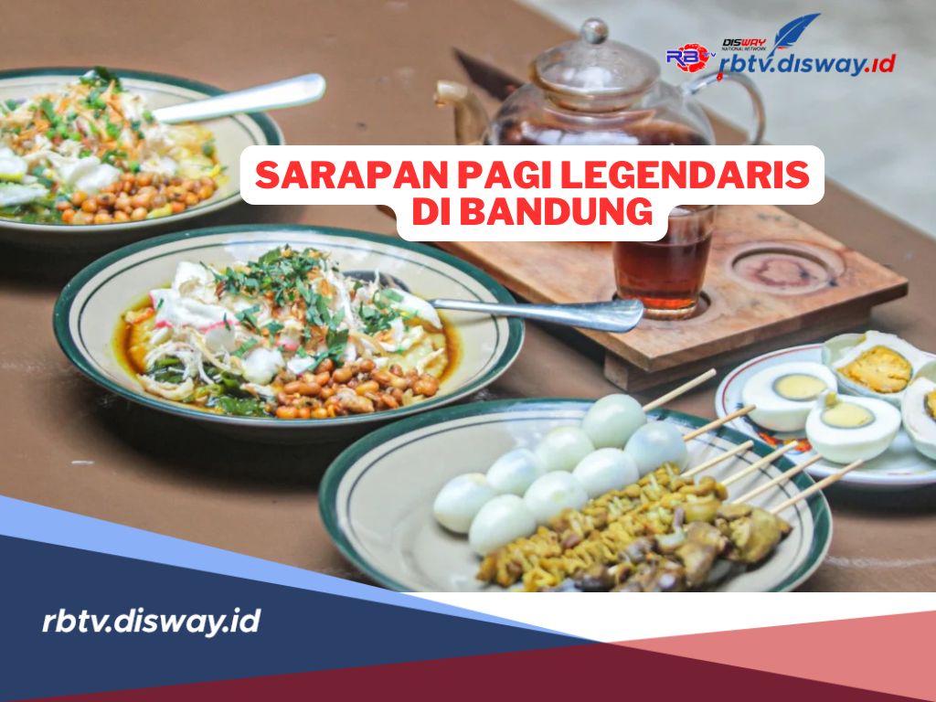 10 Tempat  Sarapan Pagi Legendaris di Bandung 2024 yang Wajib Dikunjungi