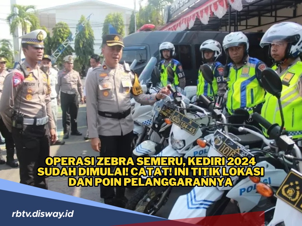 Operasi Zebra Semeru 2024, Ini Titik Lokasi Razia di Kota Kediri 