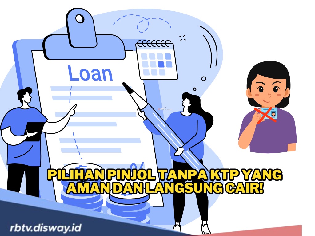 Anti Ribet, Ini Pilihan Pinjol Tanpa KTP yang Aman dan Langsung Cair