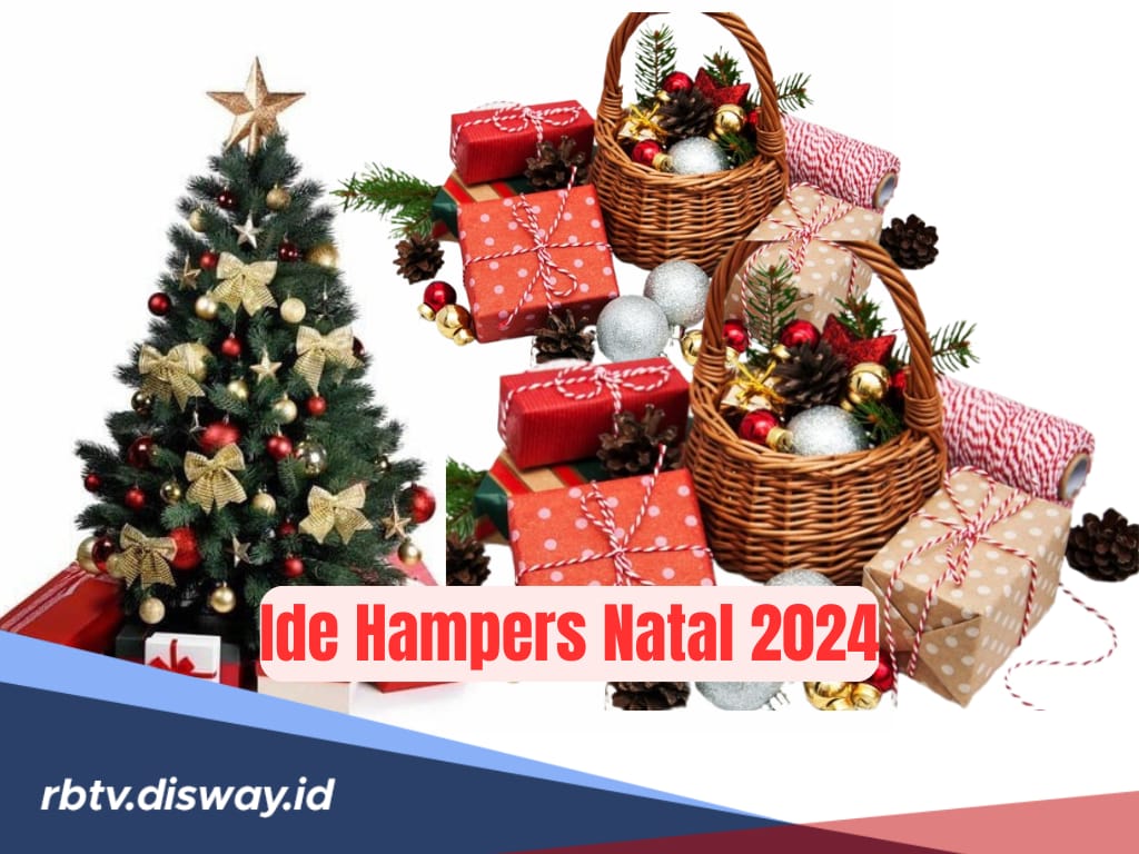 Lagi Bingung Tentukan Pilihan Hampers Natal 2024? Coba 9 Ide Unik dan Berkesan Ini