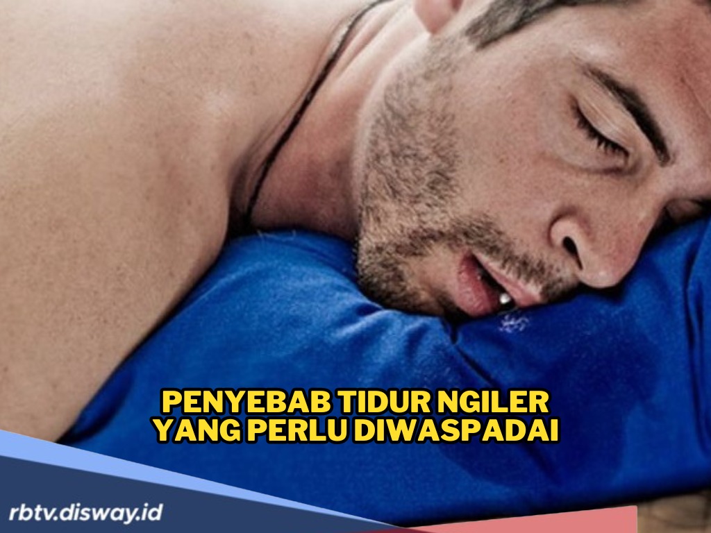Kamu Sering Ngiler Saat Tidur? Ini Penyebab Umum dan Tanda Bahwa Kamu Perlu Lebih Waspada