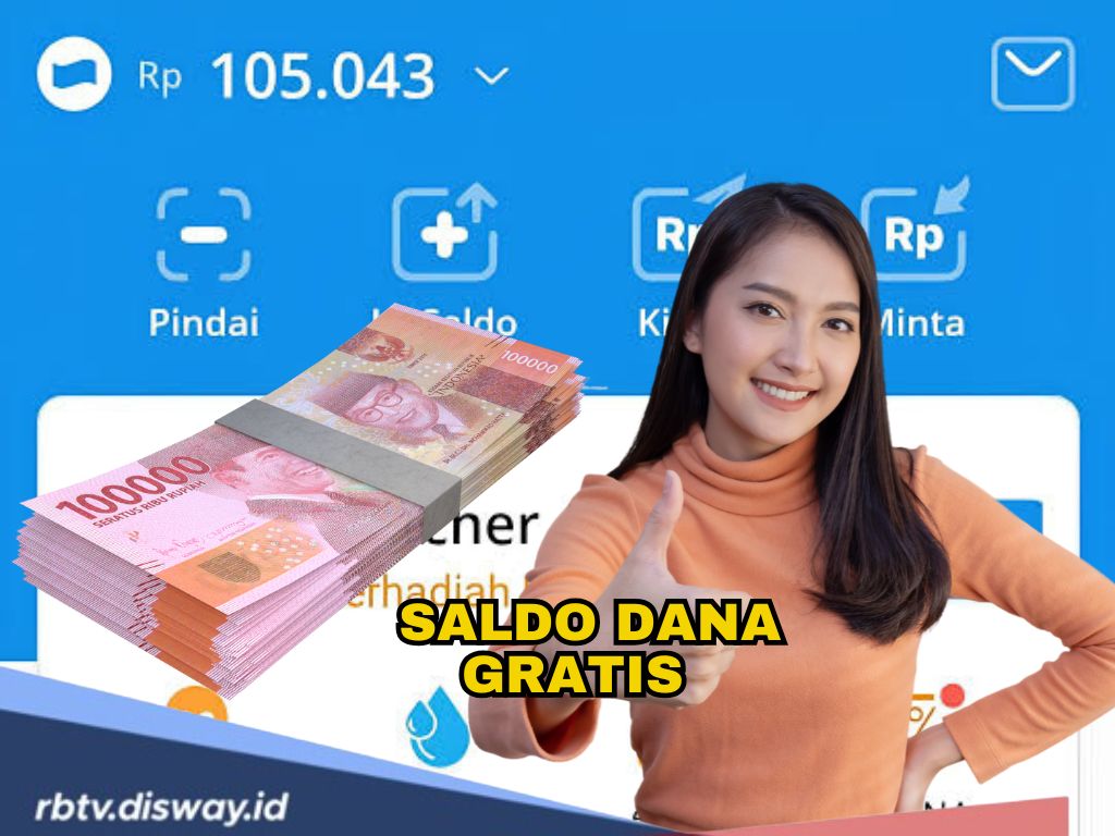 Setiap Hari Ada Saldo DANA Gratis Rp 200 Ribu, Termasuk Hari Ini Senin 17 Februari, Siapa Cepat Dia Dapat