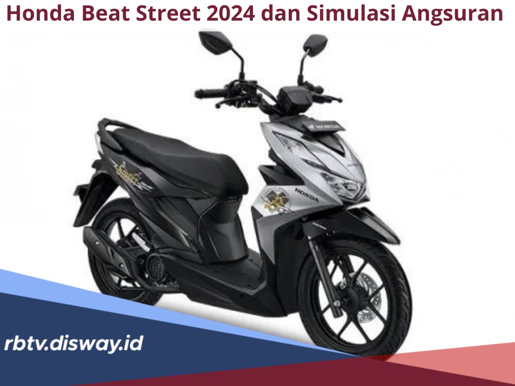 Pilihan Tenor 1-5 Tahun, Cek Simulasi Angsuran Honda Beat Street 2024 DP Rp 8 Juta 