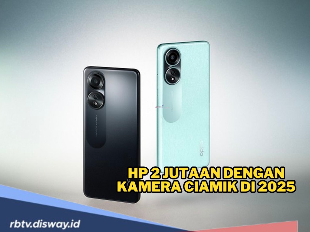 HP Kamera Ciamik Harga Rp 2 Jutaan Akhir April 2025, Kualitas Jepretan Foto Anda Makin Gaya