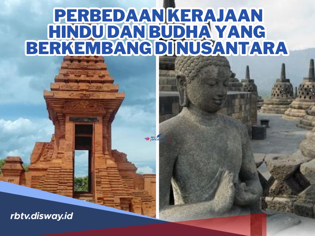 Menarik! Ini Perbedaan Kerajaan Hindu dan Buddha yang Berkembang di Nusantara Mulai dari Arsitektur Candi 