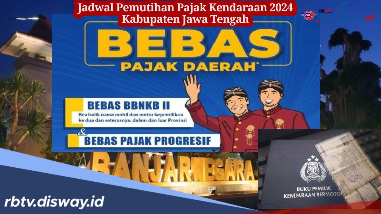 Catat Tanggalnya, Ini Jadwal Pemutihan Pajak Kendaraan 2024 Kabupaten Banjarnegara Jawa Tengah