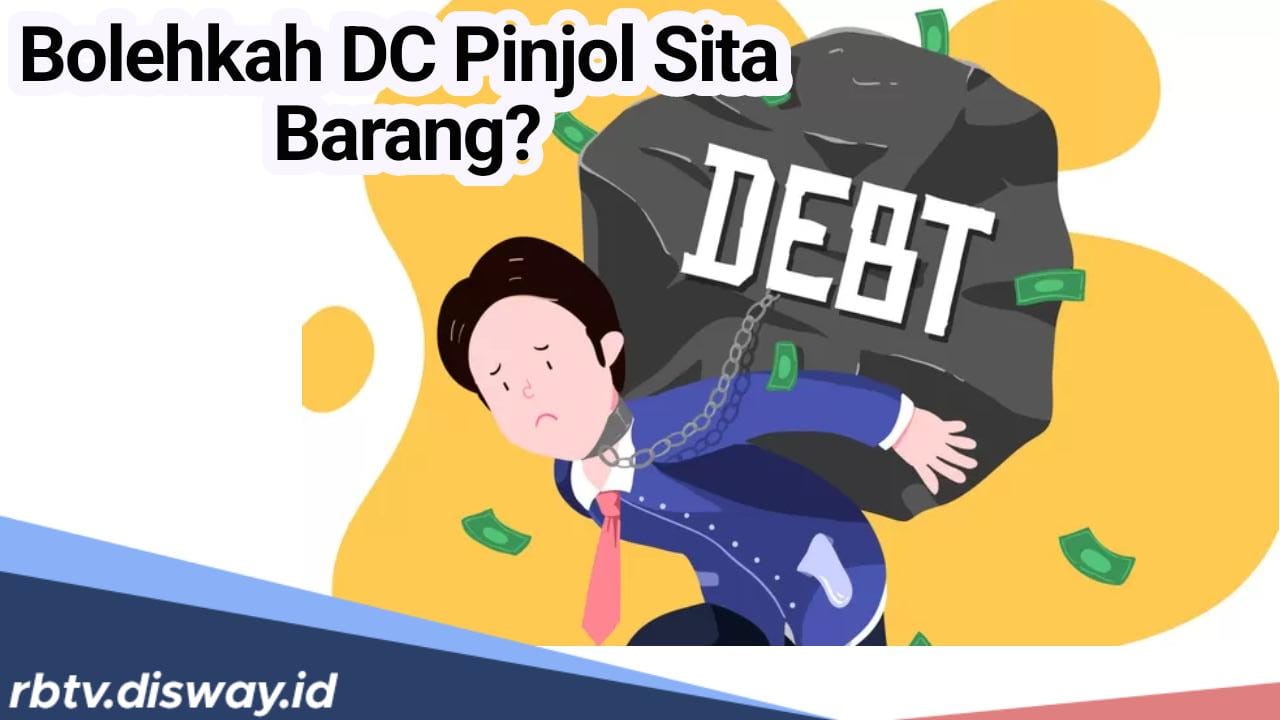 Bolehkah Debt Collcetor Pinjol Menyita Barang? Begini Ketentuan Terbaru dari OJK