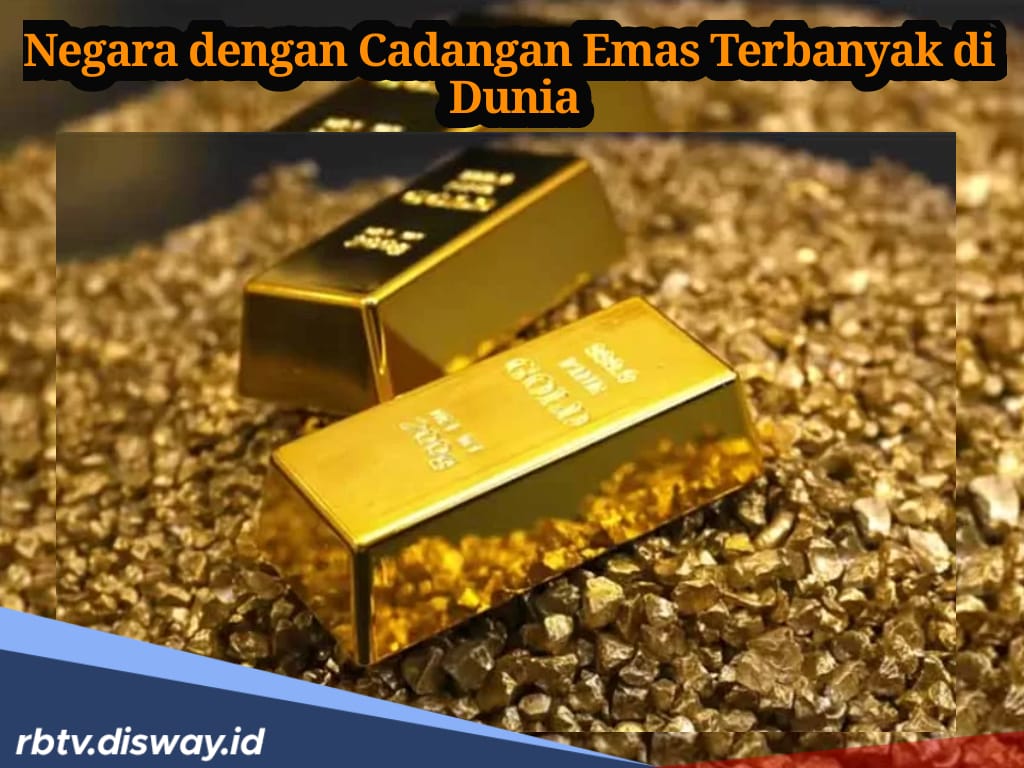 Daftar Negara dengan Cadangan Emas Terbanyak di Dunia, Adakah Indonesia?