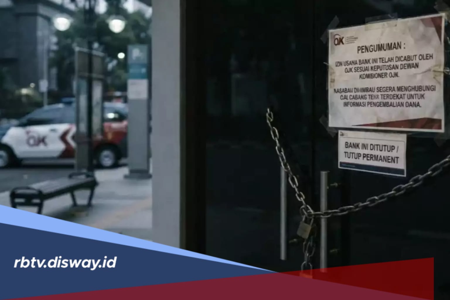 Bank Tutup di RI Makin Banyak, Cek 10 Daftar Terbaru per Juli 2026