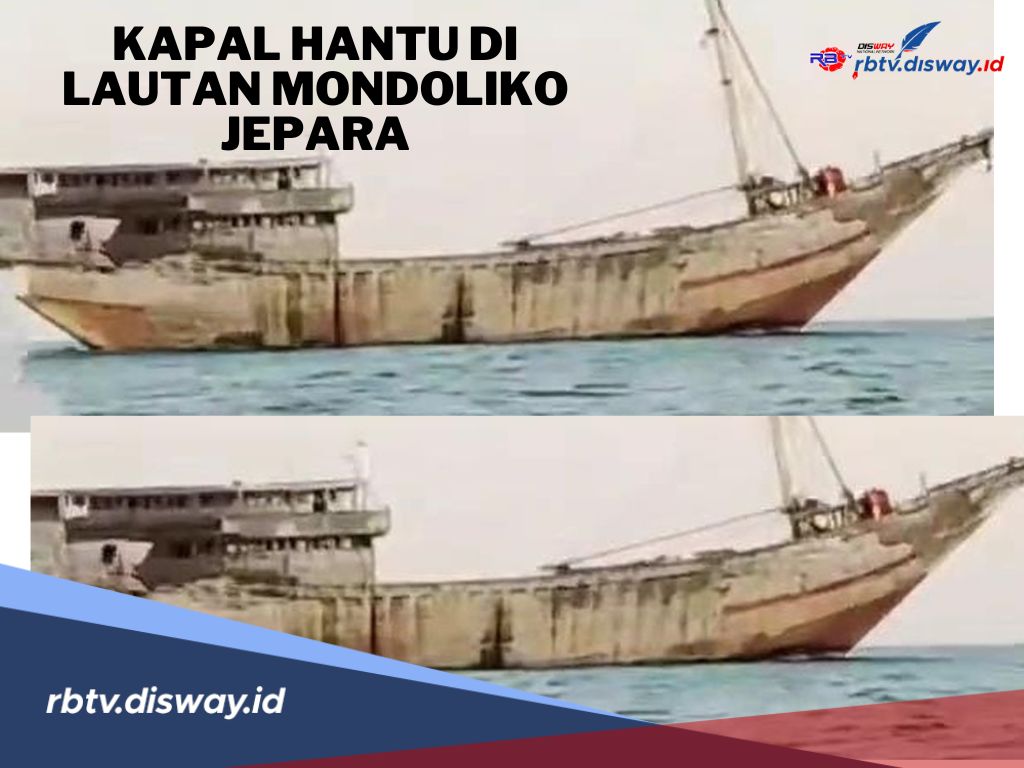 Heboh, Misteri Kemunculan 'Kapal Hantu' di Lautan Mondoliko Jepara