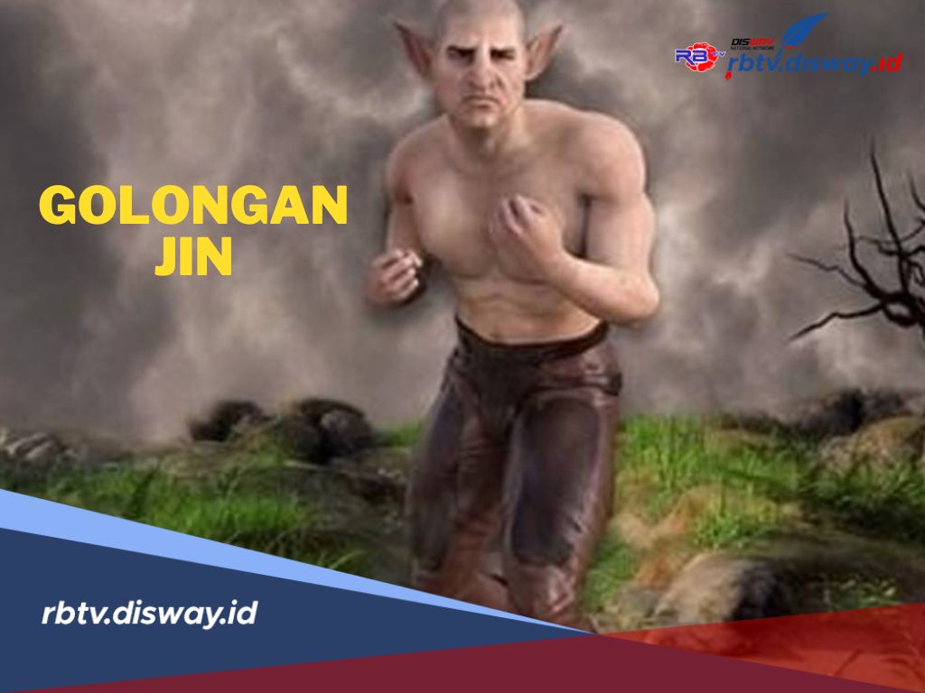 Ternyata Ada 3 Golongan Jin, Mulai dari yang Bisa Terbang Hingga Menjadi Jelmaan