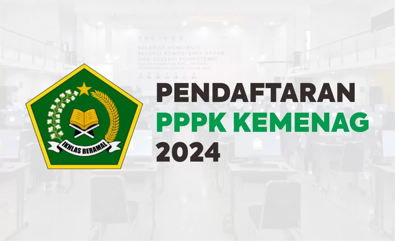 Jadwal Resmi Pendaftaran PPPK 2024 Kemenag Dibuka 21 Oktober, Simak Jadwal Lengkapnya