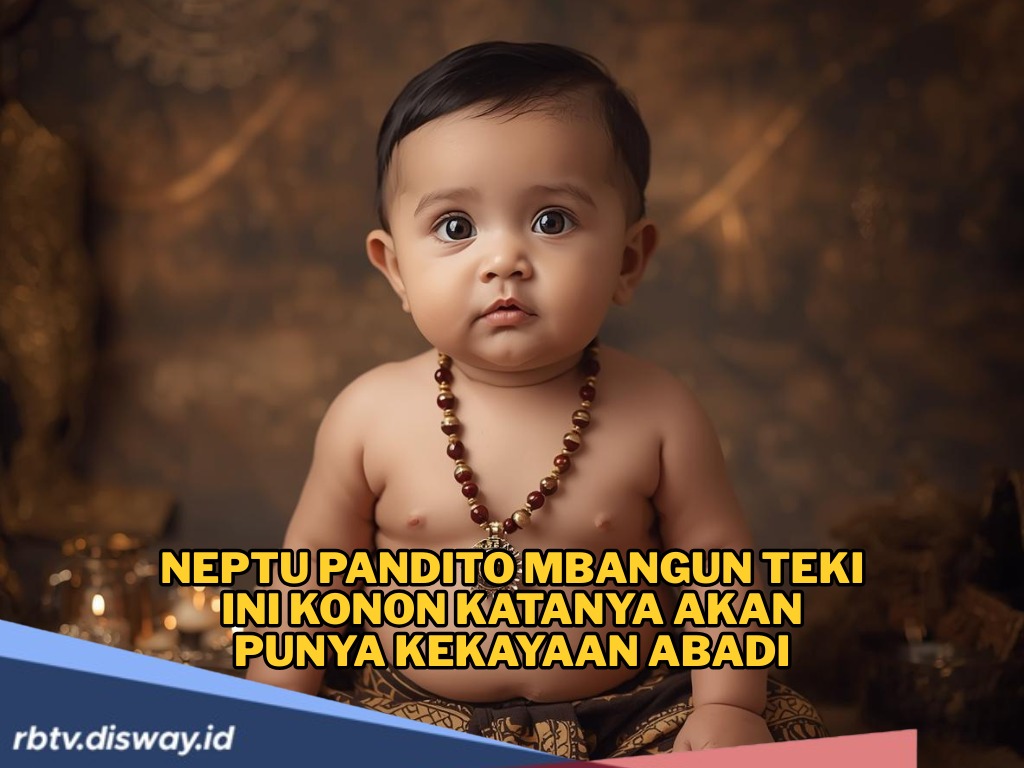 Weton Ini Titisan Pandito Mbangun Teki, Pemiliknya Punya Kekayaan Abadi