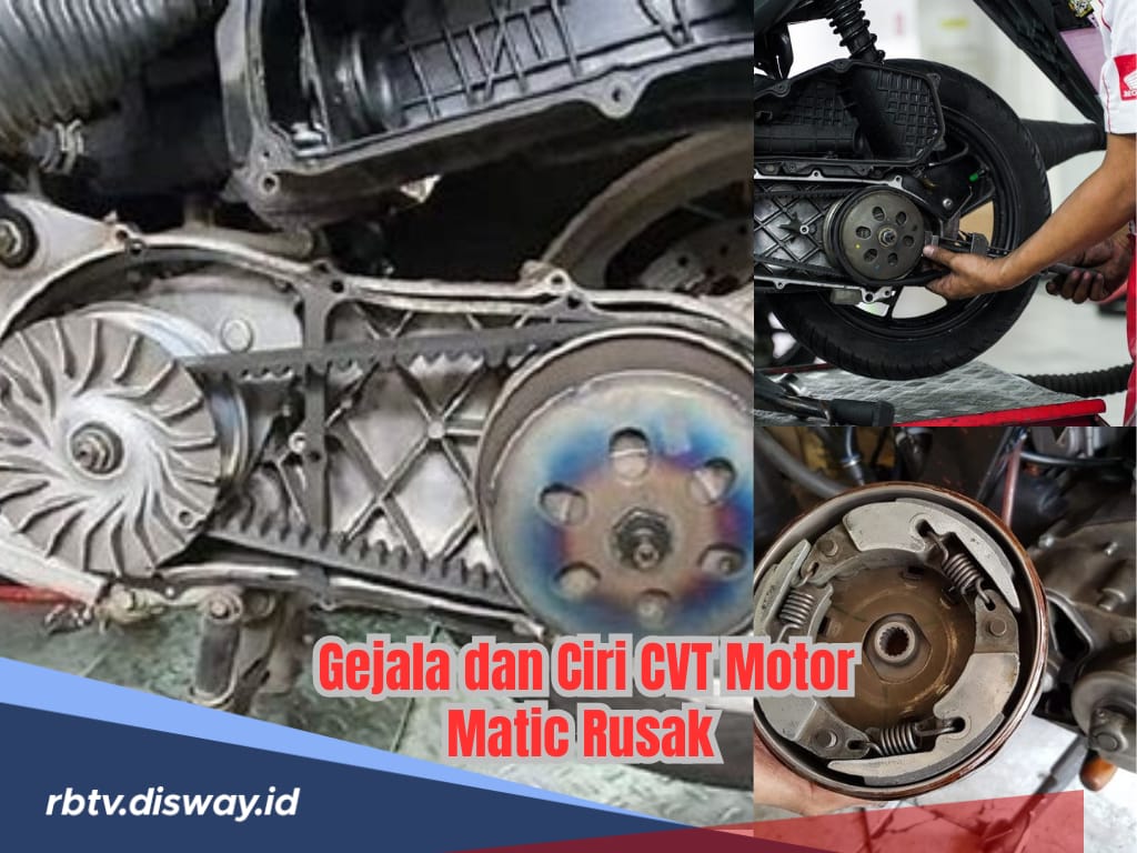 Jangan Diabaikan, Ini Gejala dan Ciri-ciri CVT Motor Matic Mulai Rusak