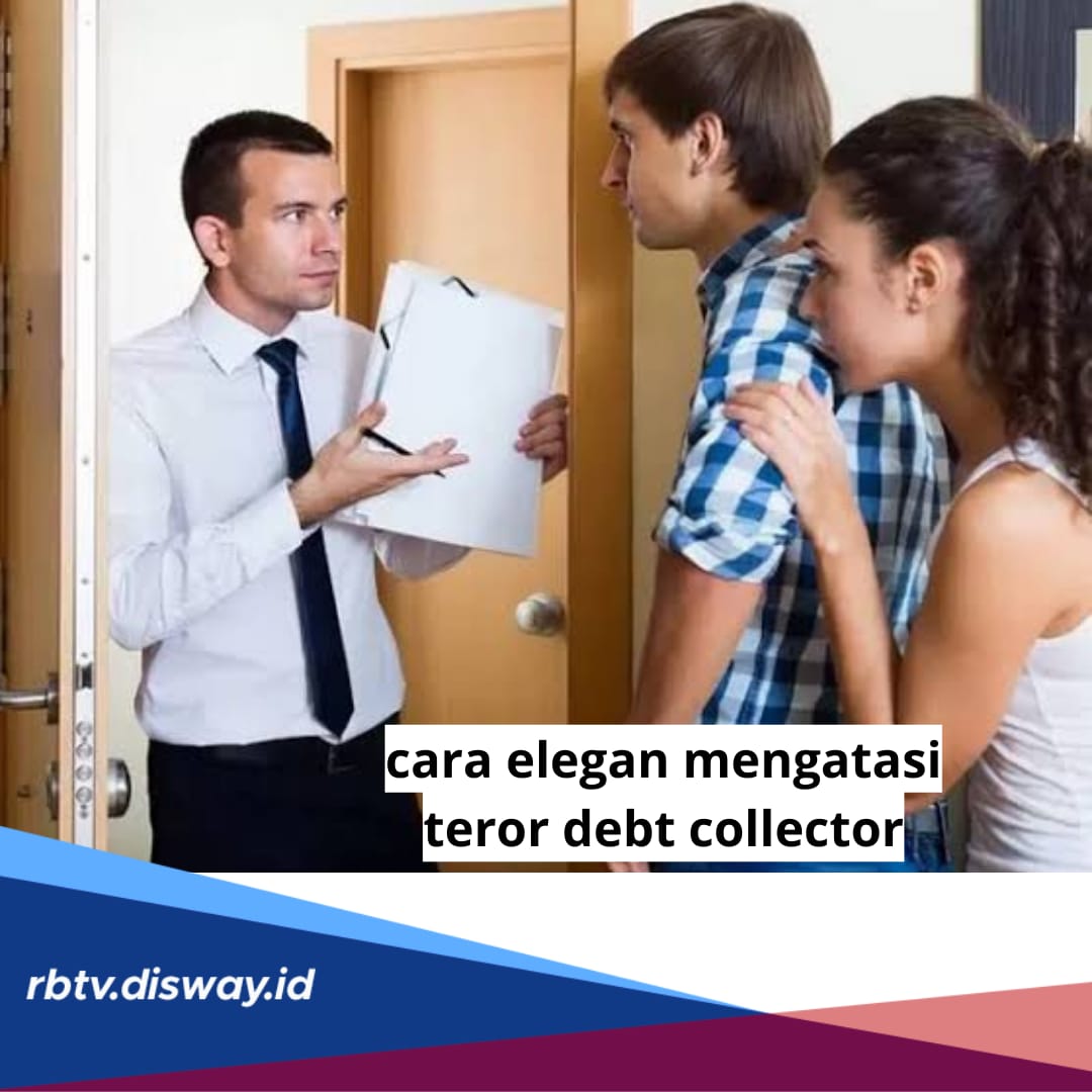 Jangan Diblok Dulu! Ini 5 Cara Elegan Mengatasi Teror Debt Collector, Kenali juga Jenisnya