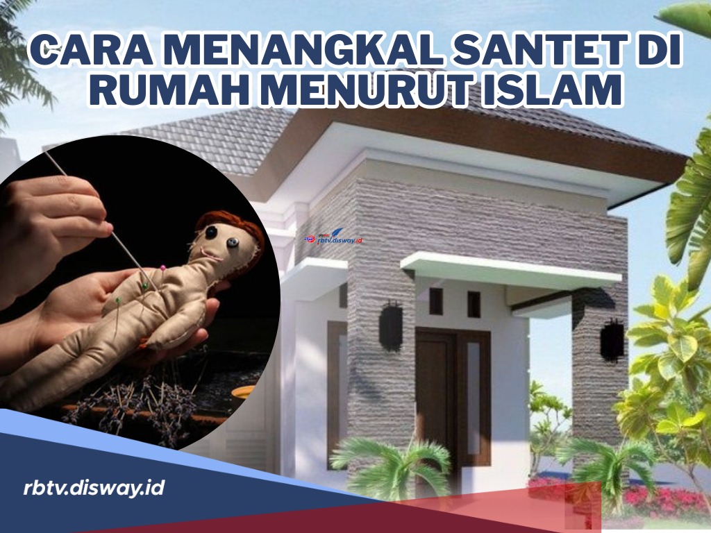 Jangan Sampai Jadi Sasaran Santet! Ini Cara Menangkal Santet di Rumah Menurut Islam