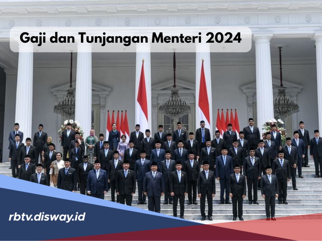 Banyak yang Penasaran, Ternyata Segini Gaji dan Tunjangan Menteri 2024