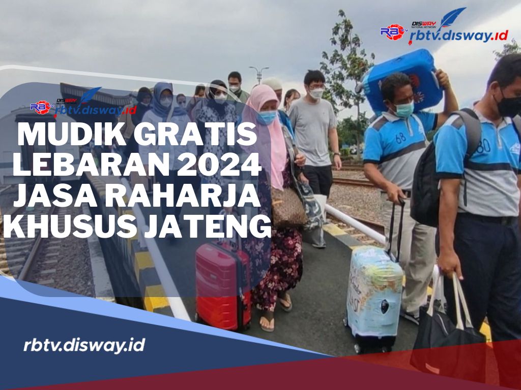 Kolaborasi  Mudik Gratis Lebaran 2024 Jasa Raharja  Khusus ke Jawa Tengah, Ini Persyaratannya