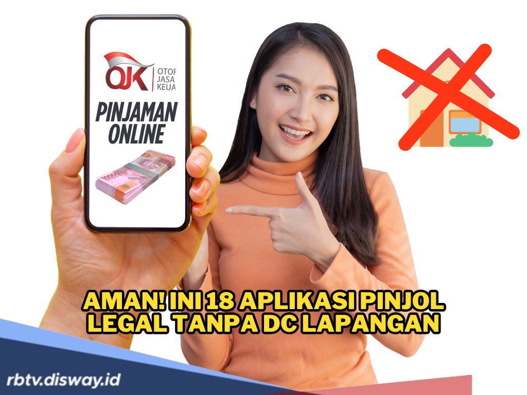 18 Aplikasi Pinjol Tanpa DC Lapangan dan Anti Sebar Data