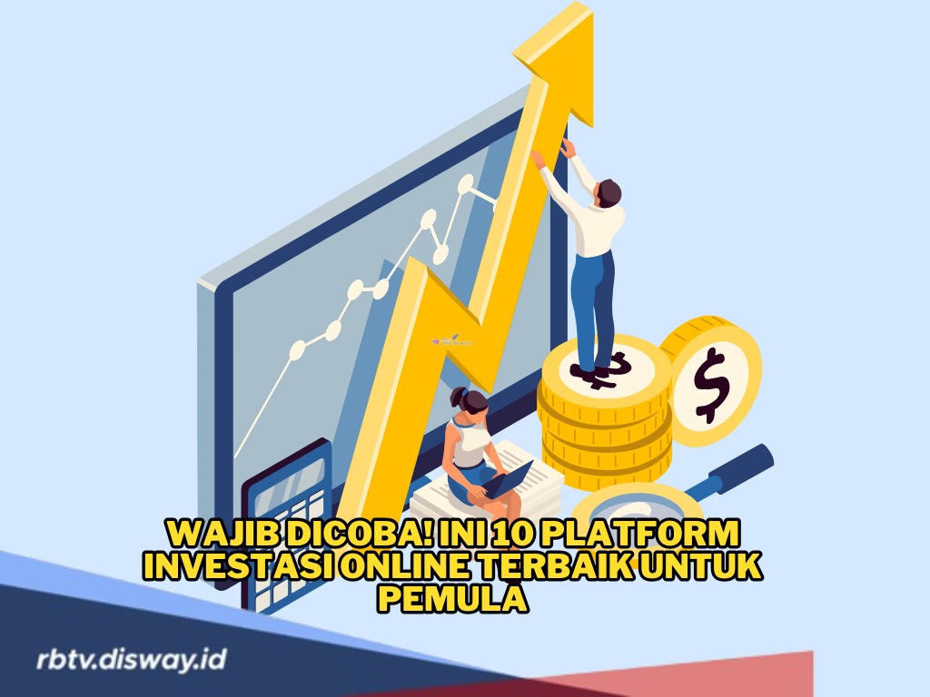 Wajib Dicoba! Ini 10 Platform Investasi Online Terbaik untuk Pemula, Bisa Dicoba dengan Modal Kecil