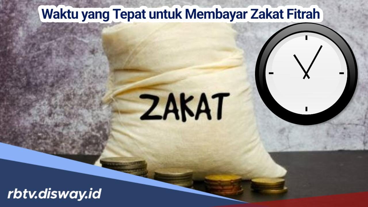 Kapan Waktu yang Tepat untuk Membayar Zakat Fitrah? Ternyata, Bayar Zakat Fitrah Bisa via Online
