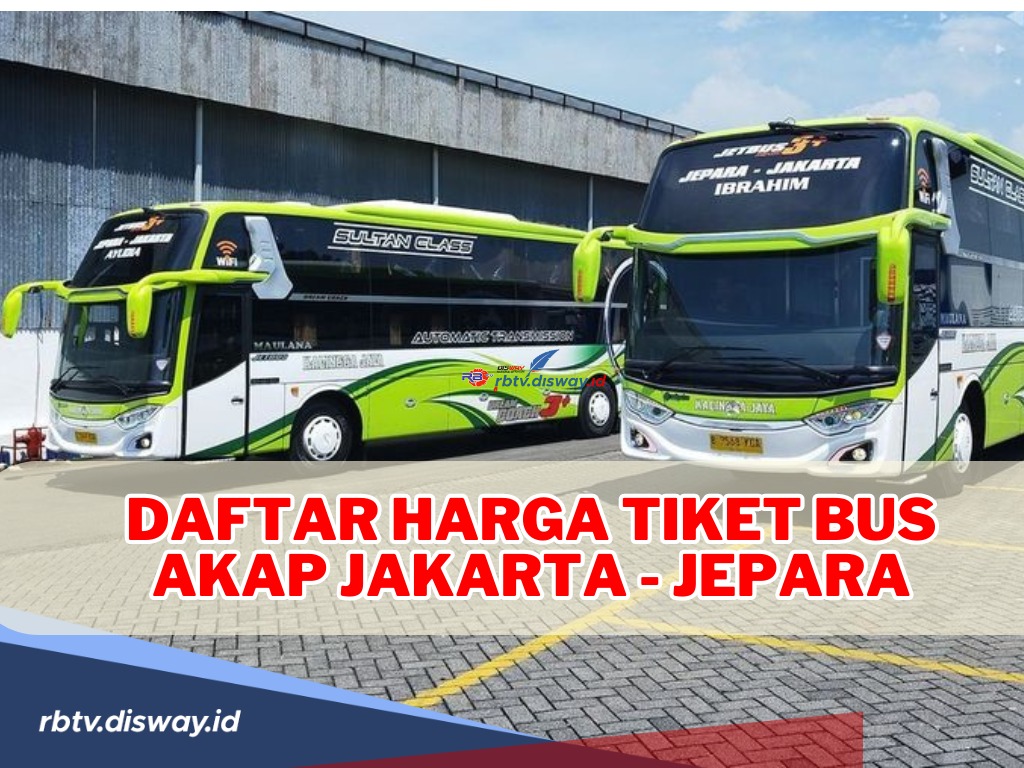 Daftar Harga Tiket Bus AKAP Jakarta -Jepara untuk Mudik Lebaran 2024 