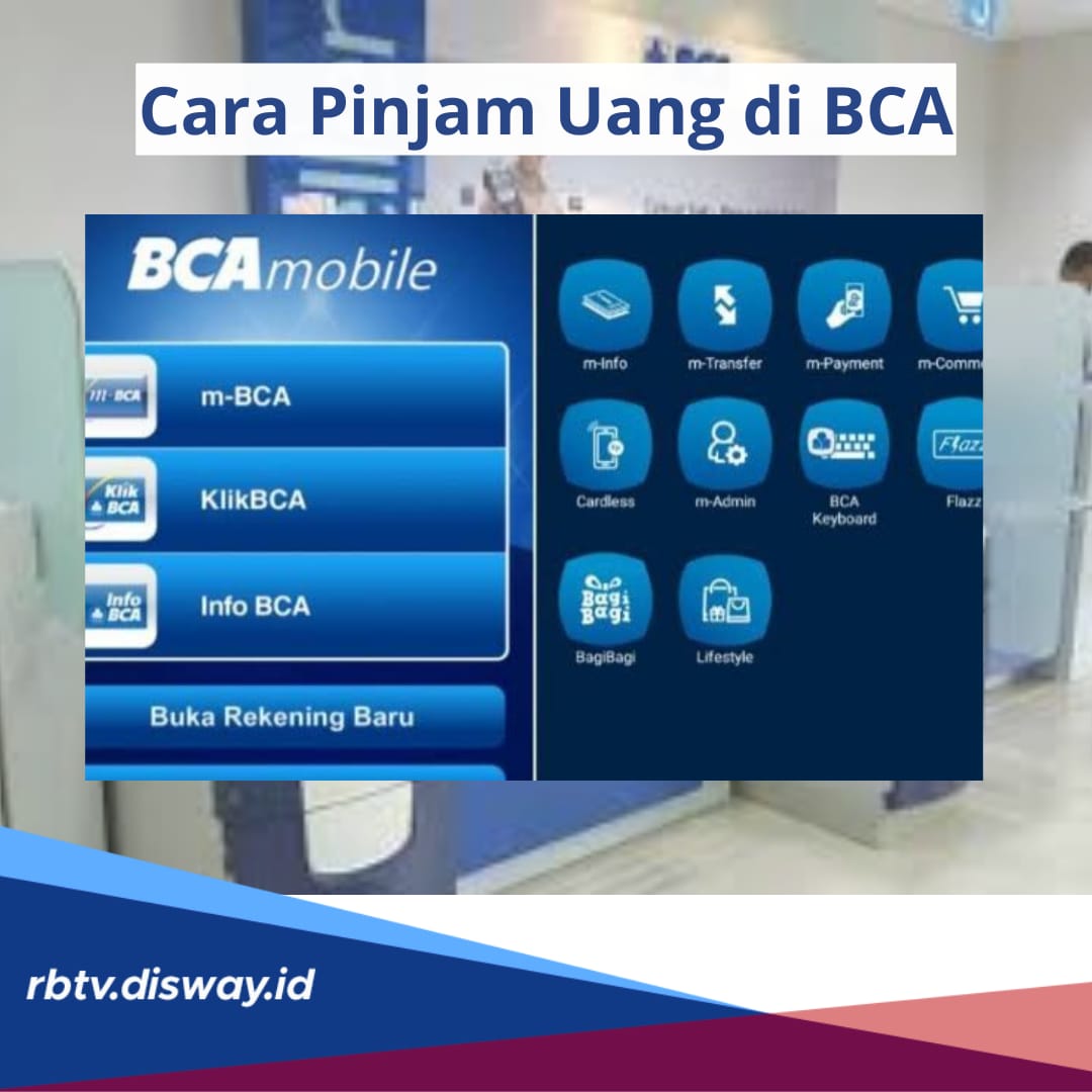 Cara Pinjam Uang di BCA Bisa Via M-Banking, Solusi Cair Rp 10 Juta dalam Waktu Cepat