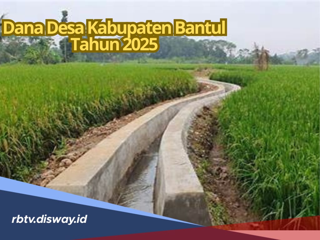 Rincian Dana Desa di Kabupaten Bantul Tahun 2025 untuk 75 Desa, Mana yang Terima Anggaran Tertinggi?