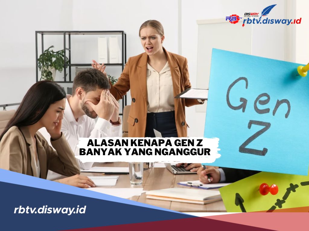 Nyari Kerja Susah? Ini 10 Alasan Kenapa Gen Z Banyak yang Nganggur 