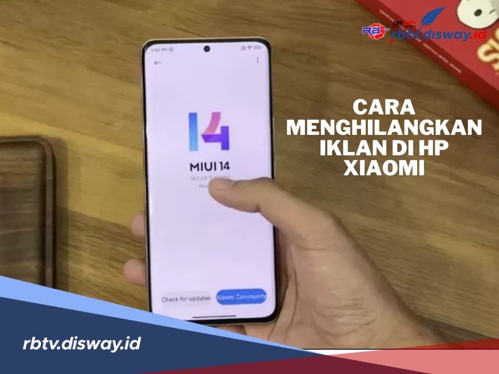 Siapa Bilang Sulit? Begini Cara Menghilangkan Iklan di HP Xiaomi, Pasti Berhasil