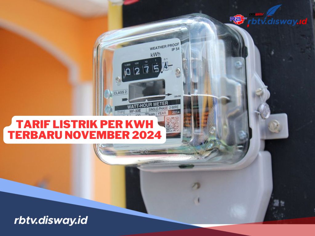 Daftar Tarif Listrik Per KWH Terbaru Bulan November 2024 Khusus Pelanggan Non-Subsidi