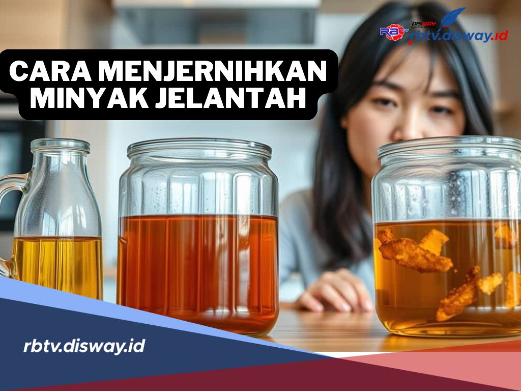 5 Cara Efektif Menjernihkan Minyak Jelantah, Cukup Gunakan Bahan Sederhana Ini