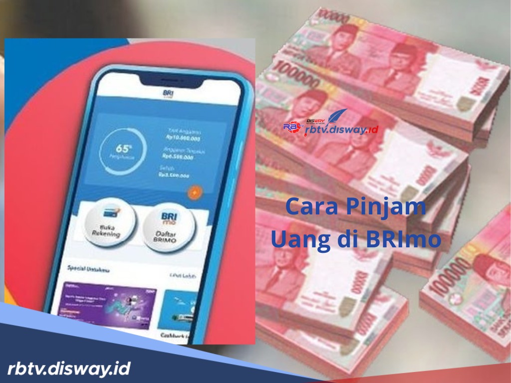 Cara Pinjam Uang di BRImo Rp25 Juta Cicilan Rendah Rp700 Ribuan, Ini Syarat Pengajuannya