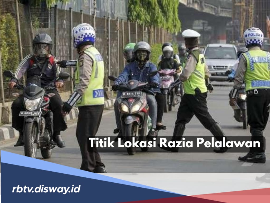 Jam dan Titik Lokasi Razia Operasi Zebra 2024 di Pelalawan, Incar 8 Pelanggaran Ini