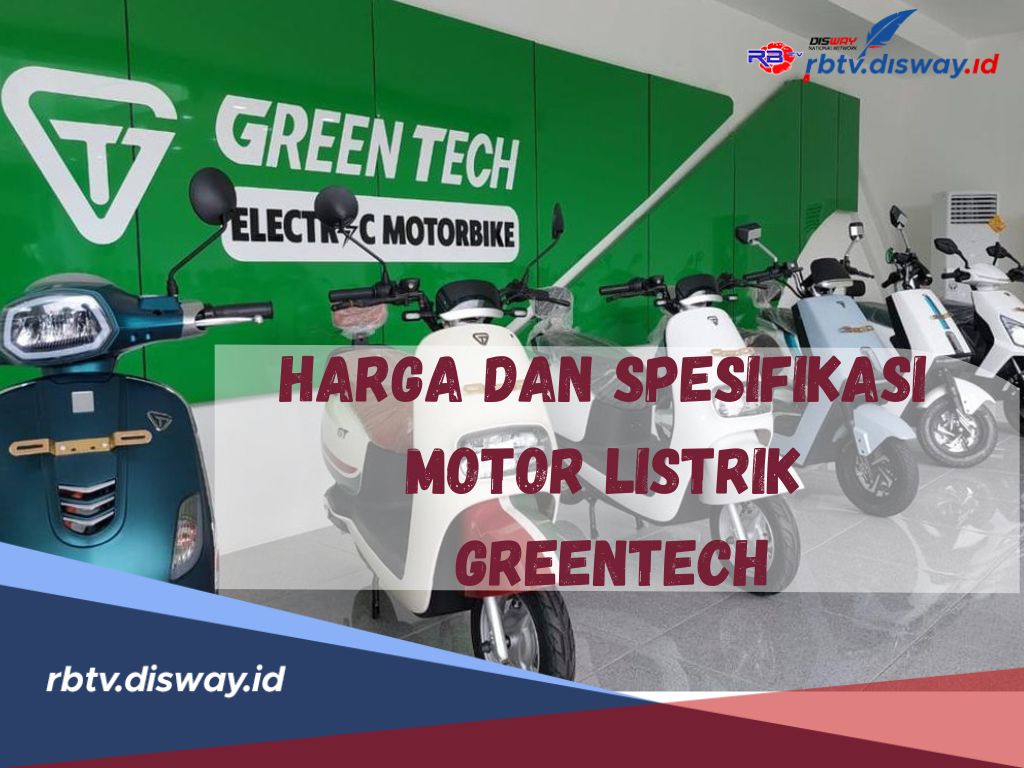 Cocok untuk Mobilitas Perkotaan dengan Motor Listrik Greentech, Berikut Harga dan Spesifikasinya