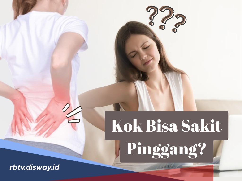 Ini Alasan Kenapa Pinggang Belakang Sakit kalau Duduk Lama, Cek juga 6 Risikonya