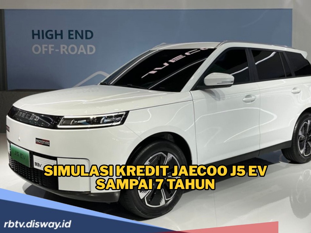 SUV Listrik Harga Ramah Dompet, Fitur Mewah! Intip Simulasi Kredit Jaecoo J5 EV Angsuran Sampai 7 Tahun