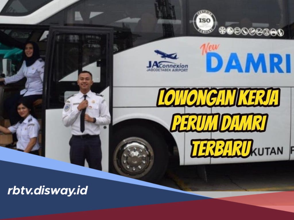 Lowongan Perum Damri Dibuka per 5 September, Dicari Lulusan SMA/SMK dengan Syarat Usia Maksimal 35 Tahun