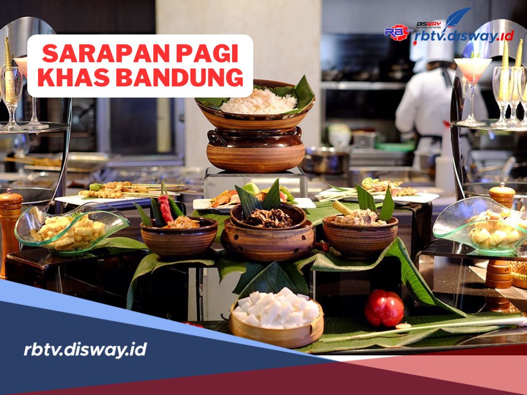 Tempat Sarapan Khas dan Legendaris di Bandung, Yuk Ikut Cobain! 