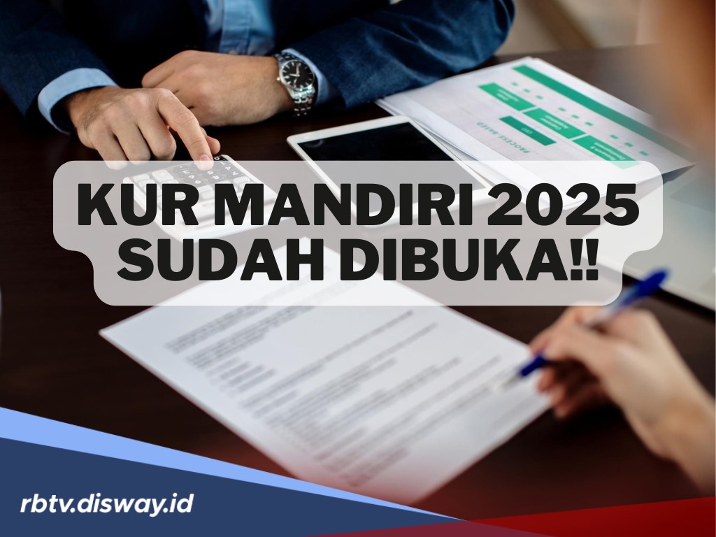 KUR Mandiri 2025 Sudah Dibuka, Rupanya Ini Alasannya Banyak Diminati Pelaku UMKM