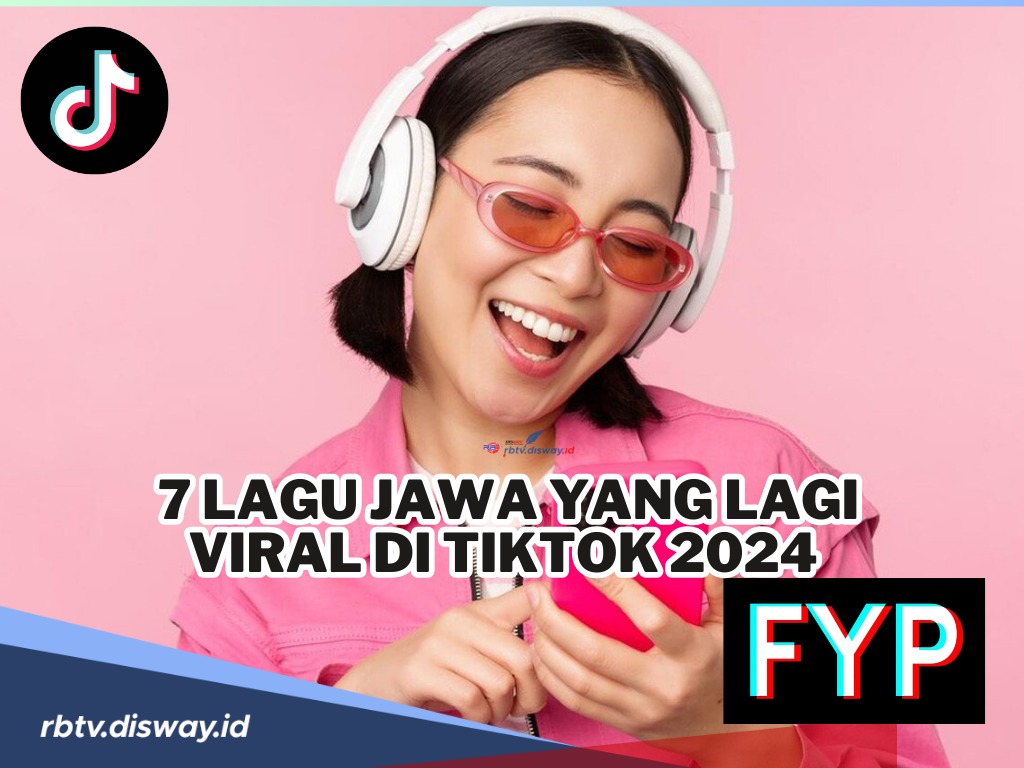 Enak dan Asik Didengar, Ini 7 Lagu Jawa yang Lagi Viral di Tiktok 2024 serta Liriknya 