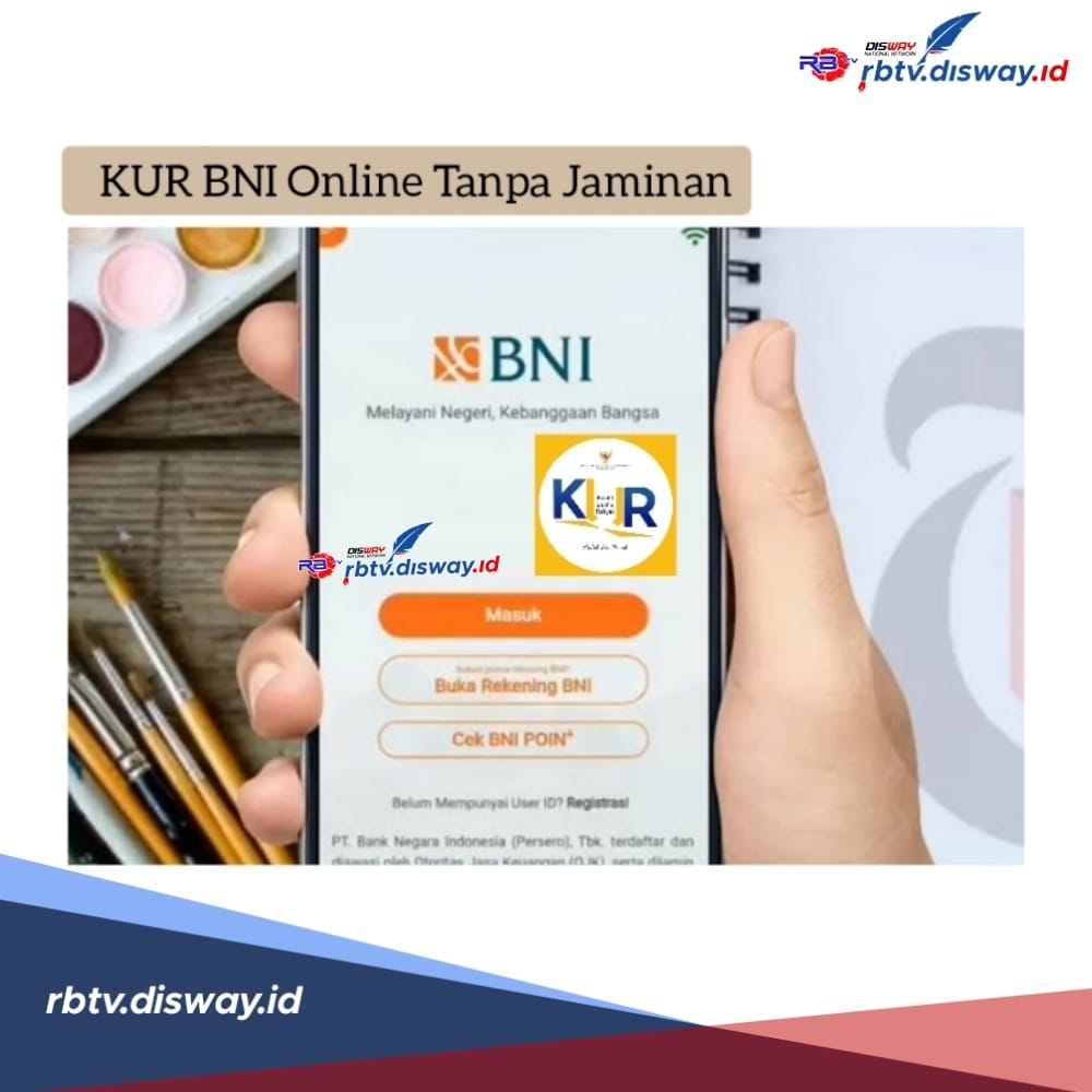 KUR BNI Online Tanpa Jaminan Tambahan, Pinjaman Rp 40 Juta Cicilan Mulai dari Rp 700 Ribuan 