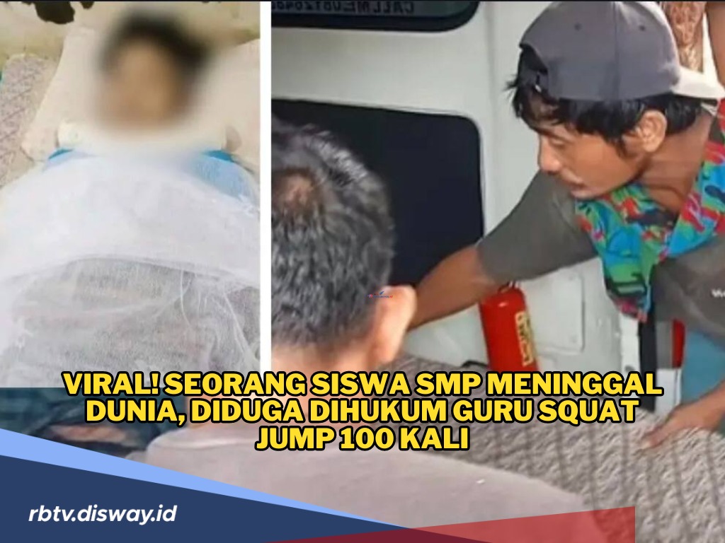 Innalillahi, Siswa SMP Meninggal Dunia, Diduga Akibat Dihukum Oknum Guru Squat Jump 100 Kali