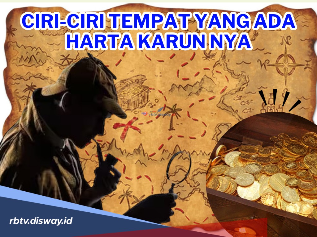 Penasaran Ingin Cari Harta Karun? Ini Ciri-ciri Tempat yang Ada Harta Karunnya