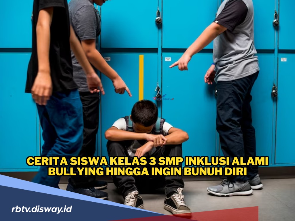 Cerita Siswa Kelas 3 SMP Inklusi Alami Bullying hingga Ingin Berbuat Nekat, Viral di Media Sosial