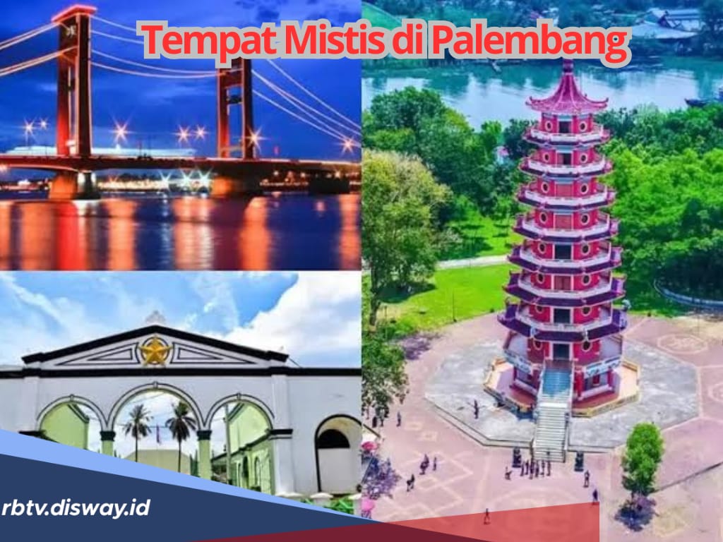 11 Tempat Mistis di Palembang, Banyak Misteri dan Sejarah Kelam