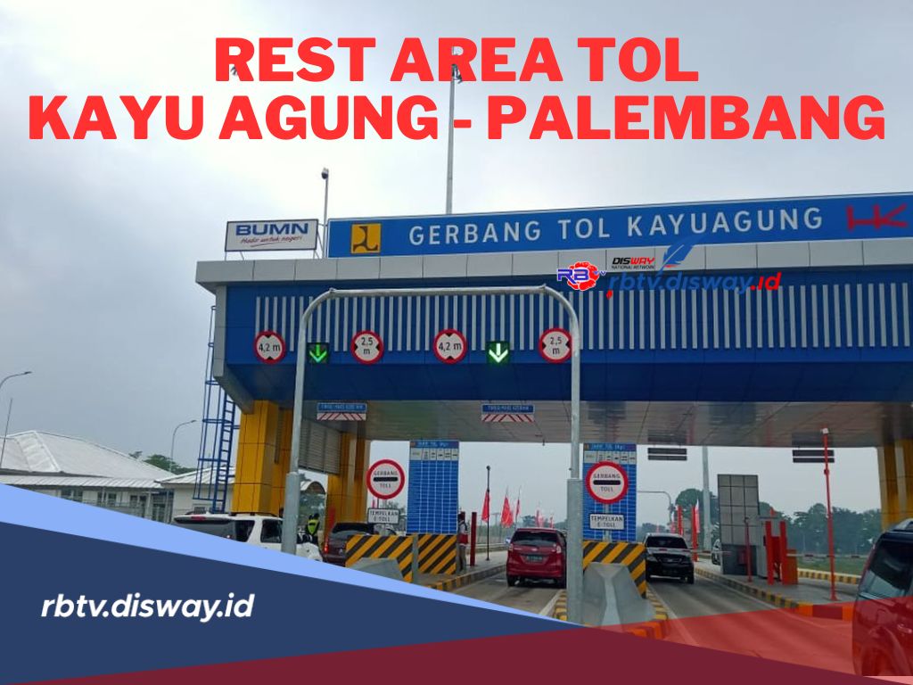 Terdapat 9 Rest Area Tol Kayu Agung – Palembang, Apa Saja Fasilitasnya? Cek di Sini