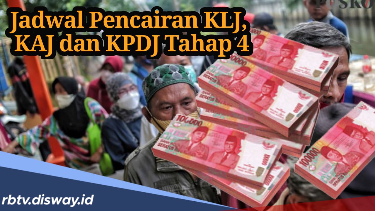 Siap-siap Cek Rekening, Berikut Jadwal Pencairan Dana KLJ, KAJ dan KPDJ Tahap 4