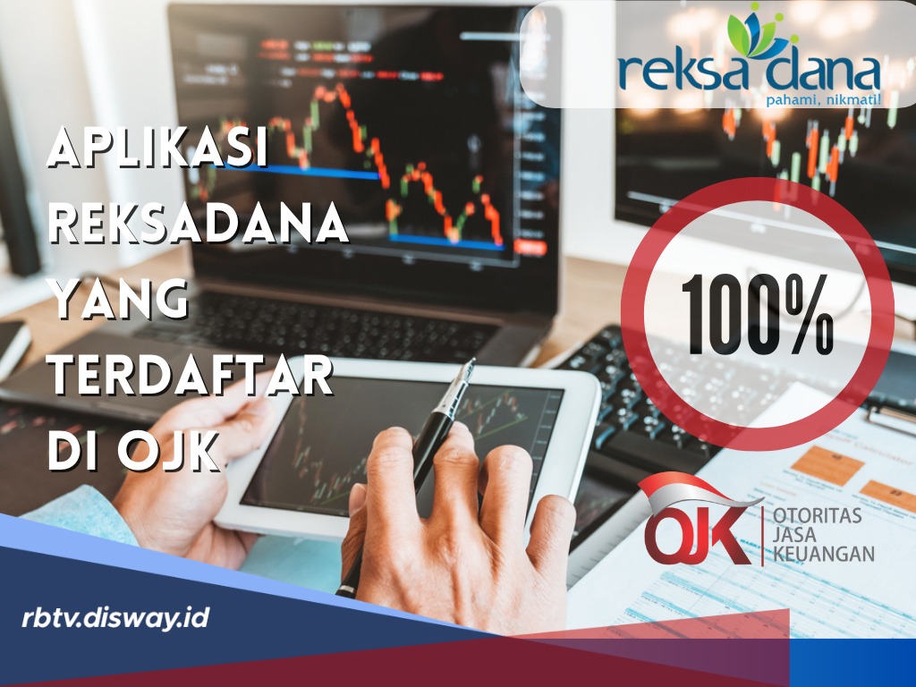 Jangan Asal Investasi, Ini 6 Aplikasi Reksadana yang Terdaftar di OJK Biar Aman dan Untung