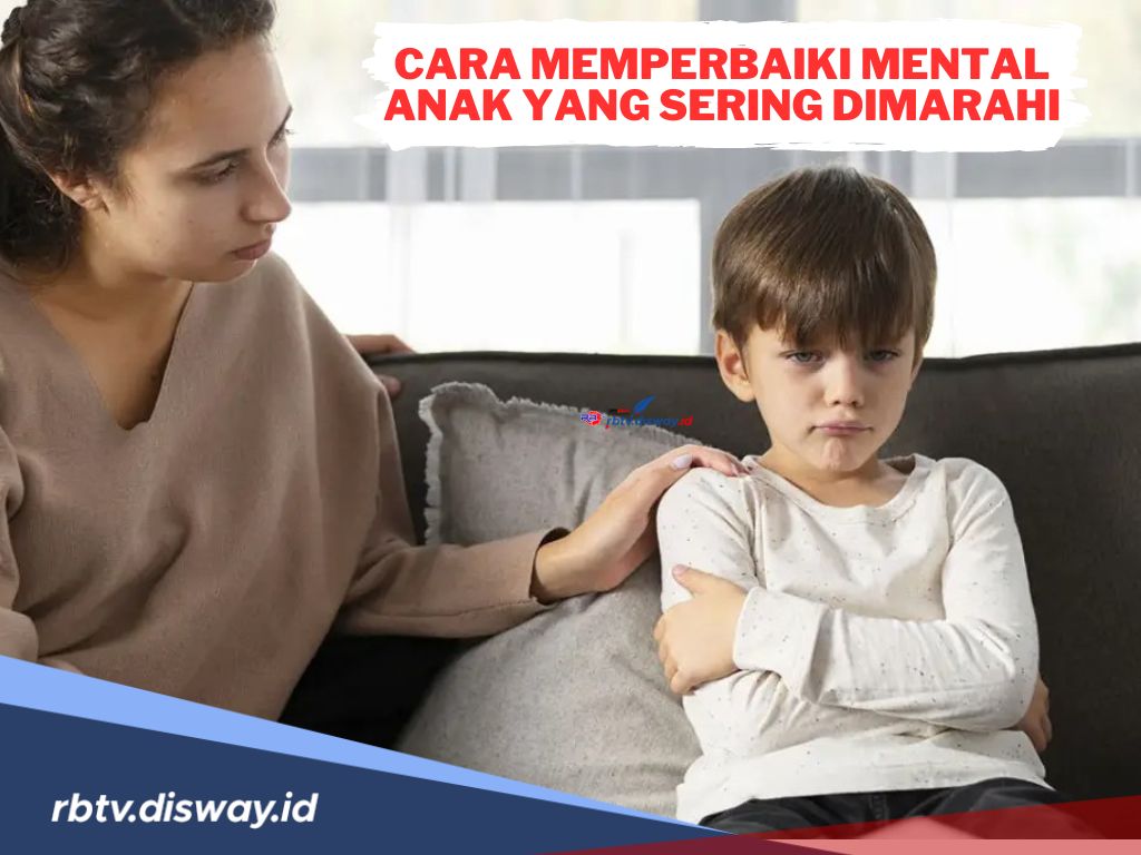 Parenting Bagi Orang Tua, Inilah 5 Cara Efektif untuk Memperbaiki Mental Anak yang Sering Dimarahi